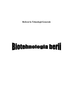 Referat - Biotehnologia Berii