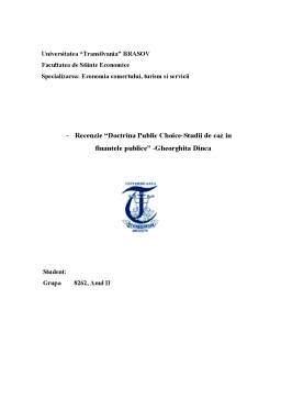 Referat - Recenzie doctrina public choice - studii de caz în finanțele publice de Gheorghița Dincă