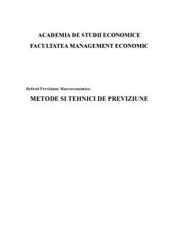 Referat - Metode și tehnici de previziune macroeconomică