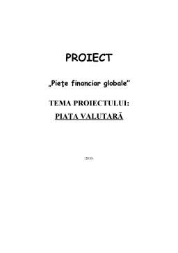 Proiect - Piețe financiar globale - piața valutară