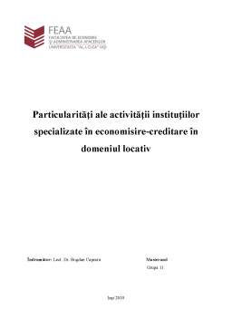 Referat - Particularități ale Activității Instituțiilor Specializate în economisire-creditare în Domeniul Locativ