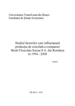 Proiect - Studiul factorilor care influențează producția de ciocolată a companiei Heidi Chocolate Suisse SA în perioada 1994-2008