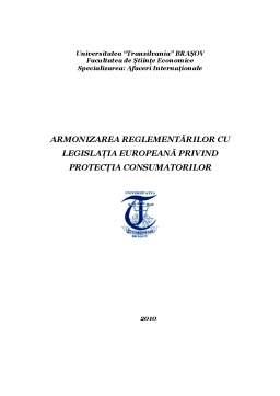 Referat - Armonizarea Reglementărilor cu Legislația Europeană Privind Protecția Consumatorilor
