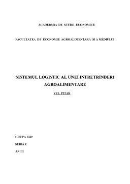 Proiect - Sistemul logistic al unei întreprinderi agroalimentare - Vel Pitar