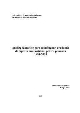 Proiect - Analiza Factorilor care au Influențat Producția de Lapte la Nivel Național pentru Perioada 1994-2008