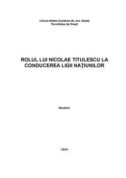 Referat - Rolul lui Nicolae Titulescu la Conducerea Ligii Națiunilor