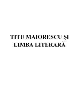 Referat - Titu Maiorescu și Limba Literară