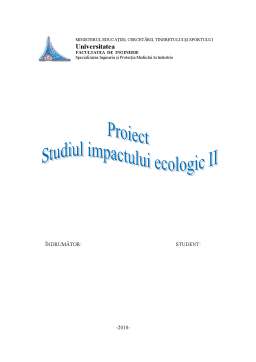 Proiect - Evaluarea de Impact pentru o Societate Care Are ca Obiectiv de Activitate Dezafectarea unui Parc - Extracția de Petrol și Gaze