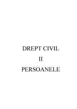 Curs - Drept Civil II - persoanele