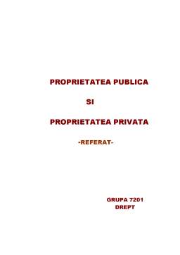 Referat - Proprietatea publică și proprietatea privată