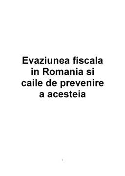 Proiect - Evaziunea fiscală în România și căile de prevenire a acesteia