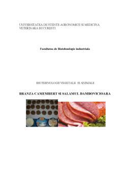 Proiect - Biotehnologii Vegetale si Animale - Branza Camembert si Salamul Dambovicioara