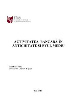 Referat - Activitatea Bancară în Antichitate și Evul Mediu