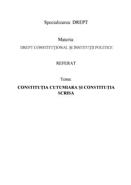 Referat - Constituția Cutumiara și Constituția Scrisa