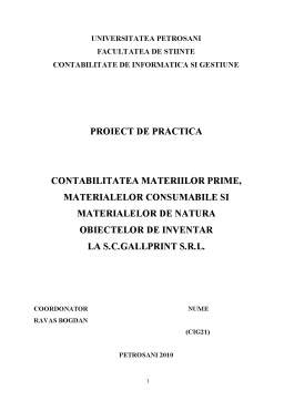 Proiect - Contabilitatea materiilor prime, materialelor consumabile și materialelor de natura obiectelor de inventar la SC Gallprint SRL