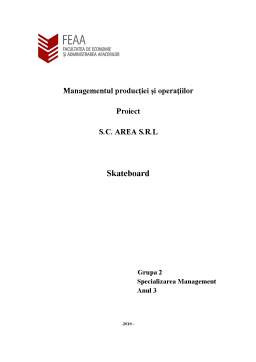 Proiect - Managementul producției și operațiilor - skateboard
