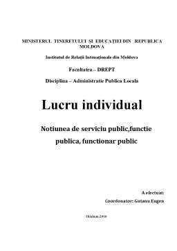 Referat - Noțiunea de serviciu public, funcție publică, funcționar public