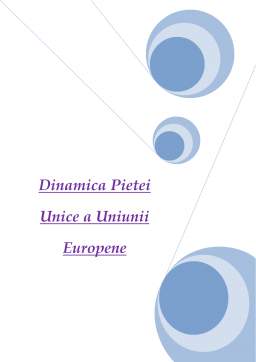 Proiect - Dinamica pieței unice a Uniunii Europene