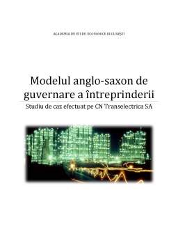Proiect - Modelul anglo-saxon de guvernare a întreprinderii - studiu de caz efectuat pe CN Transelectrica SA
