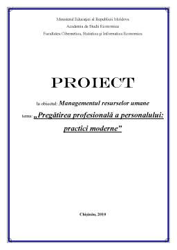 Proiect - Pregătirea profesională a personalului - practici moderne