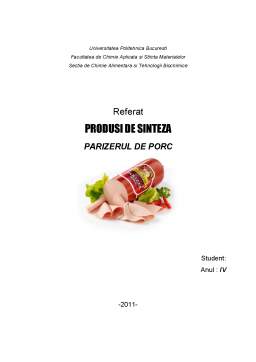 Referat - Produși de sinteză - parizerul de porc