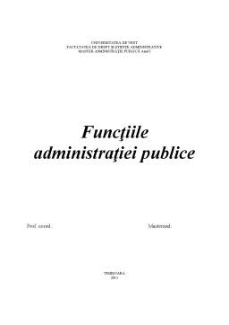 Referat - Funcțiile Administrației Publice