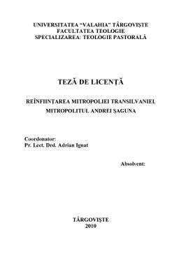 Licență - Reinfiintarea Mitropoliei Transilvaniei - Mitropolitul Andrei Saguna
