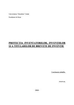 Proiect - Protecția inventatorilor, invențiilor și a titularilor de brevete de invenție