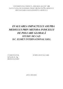 Proiect - Evaluarea impactului asupra mediului prin metoda indicelui de poluare globală - SC Elmet Internațional SRL
