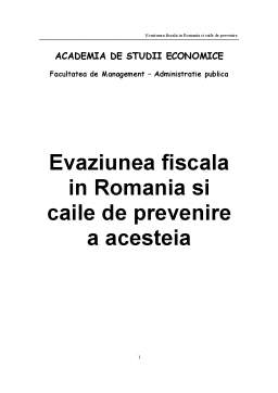 Referat - Evaziunea fiscală în România și căile de prevenire a acesteia