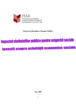 Proiect - Impactul Cheltuielilor Publice pentru Asigurari Sociale asupra Activitatii Economico-Sociale