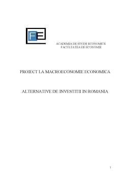 Proiect - Macroeconomie economică - alternative de investiții în România