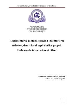 Proiect - Reglementările contabile privind inventarierea activelor, datoriilor și capitalurilor proprii. evaluarea la inventariere și bilanț