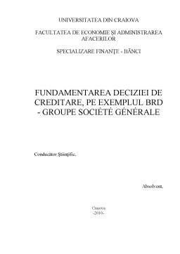Proiect - Fundamentarea Deciziei de Creditare pe Exemplul BRD - Groupe Societe Generale