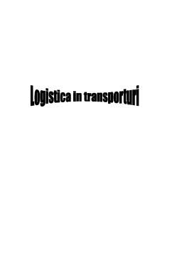 Proiect - Logistică în Transporturi
