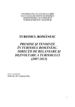 Proiect - Turismul românesc - premise și tendințe în turismul românesc direcții de relansare și dezvoltare a turismului