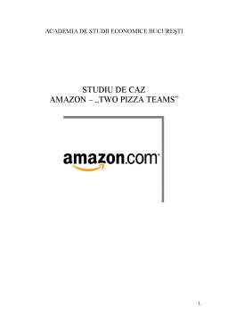 Referat - Studiu de Caz Amazon - Two Pizza Teams