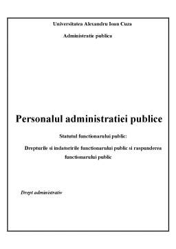 Proiect - Drepturile si Indatoririle Functionarului Public si Raspunderea Functionarului Public