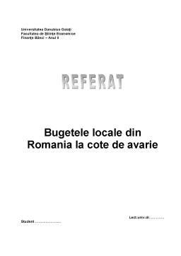 Referat - Bugetele Locale din România la Cote de Avarie