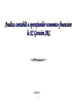 Proiect - Analiza contabilă a operațiunilor economico-financiare la SC Gerasim SRL