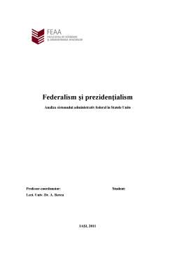 Referat - Federalism și prezidențialism - analiza sistemului administrativ federal în Statele Unite