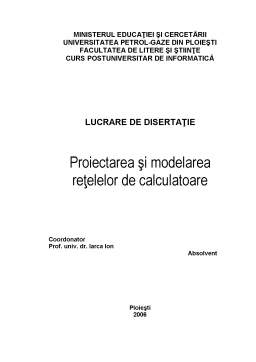 Disertație - Proiectarea și Modelarea Rețelelor de Calculatoare