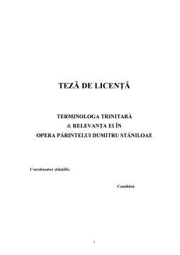 Licență - Terminologia trinitară și relevanța ei în opera Părintelui Dumitru Stăniloae