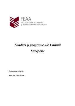 Proiect - Fonduri și Programe ale Uniunii Europene