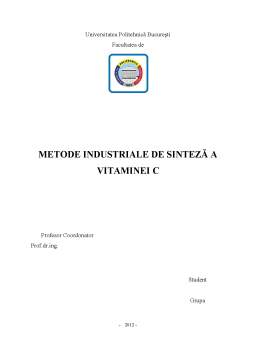 Proiect - Metode Industriale de Sinteză a Vitaminei C