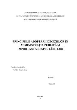 Referat - Principiile Adoptării Deciziilor în Administrația Publică și Importanța Respectării Lor