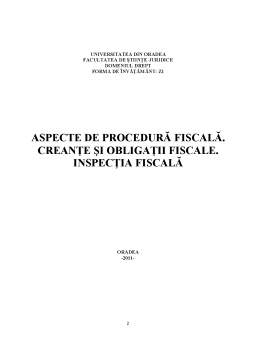 Licență - Aspecte de procedură fiscală - creanțe și obligații fiscale - inspecția fiscală