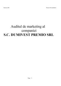 Proiect - Auditul de Marketing al Companiei SC Dumivest Premio SRL