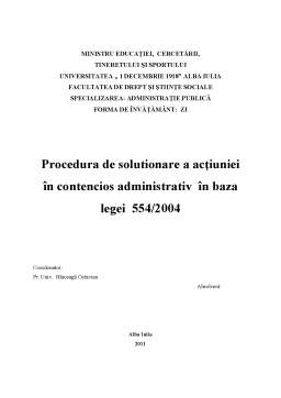 Licență - Procedura de soluționare a acțiunii în contencios administrativ