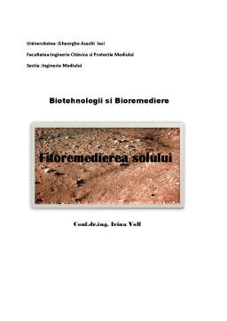 Referat - Biotehnologii și Bioremediere - Fitoremedierea Solului
